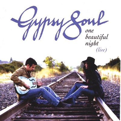 Gypsy Soul/One Beautiful Night Live